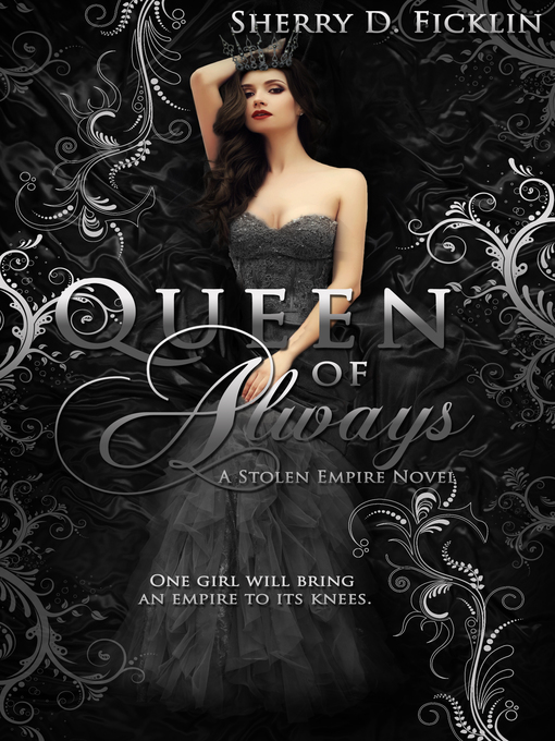 Title details for Queen of Always by Sherry D. Ficklin - Available